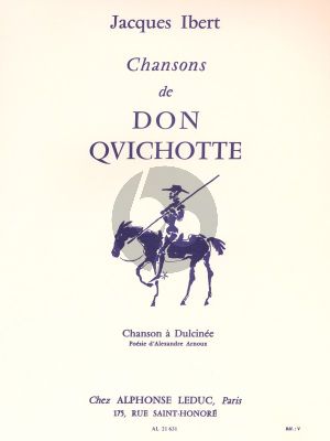 Ibert Chansons de Don Quichotte No.2 Chanson a Dulcinee