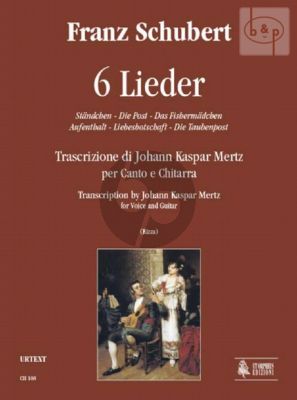 6 Lieder (transcr. Johann Kaspar Mertz)