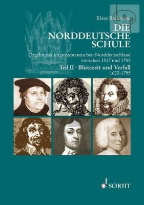 Die Norddeutsche Schule Vol.2 Blutezeit und Verfall 1620 - 1755