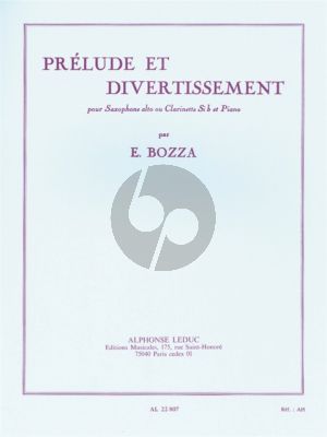 Bozza Prelude et Divertissement pour Saxophone alto ou Clarinette et Piano