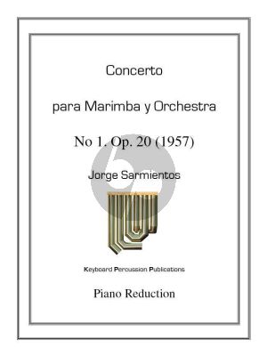 Sarmientos Concerto No.1 Op.20 (1957) for Marimba & Orchestra Solo Part and Piano Reduction