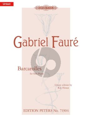 Faure 13 Barcarolles for Piano (edited by Roy Howat) (Peters-Urtext)