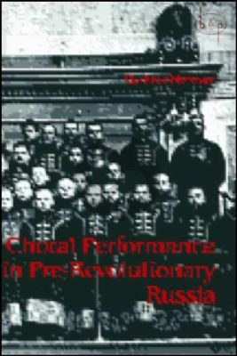 Choral Performance in Pre-Revolutionary Russia