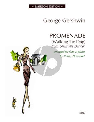 Gershwin Promenade (Walking the Dog) Flute-Piano (from Shall We Dance) (arr. Shirley Denwood)