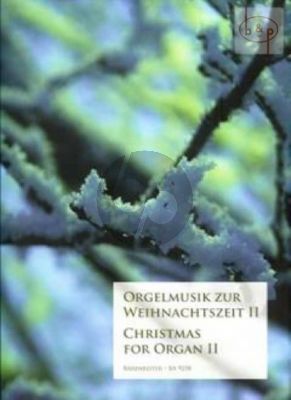 Orgelmusik zur Weihnachtszeit Vol.2