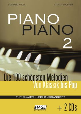 Piano Piano 2 100 Schonsten Melodien von Klassik bis Pop (Buch mit 2 CD's) (leicht)