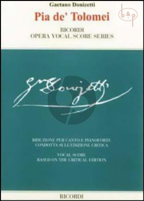 Pia de' Tolomei (Vocal Score) (based on the critical edition) Donizetti G.