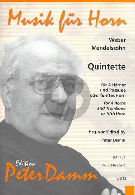 2 Quintette von Weber & Mendelssohn 4 Horner [D]- Posaune [oder Horn in F] (Part./Stimmen) (arr. Peter Damm)