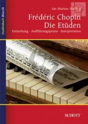 Chopin Die Etuden (Entstehen-Auffuhrungspraxis- Interpretation) (paperb.)