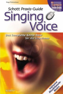 Singing Voice Praxis-Guide (Das komplette Know-how fur die Singstimme