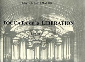 Saint Martin Toccata de la Liberation Opus 38 Orgue