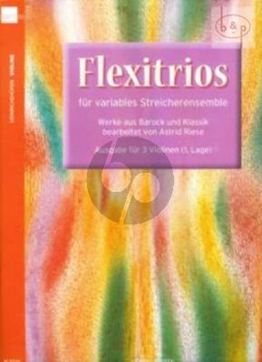 Flexitrios (Variables Streicherensemble) (3 Violinen)