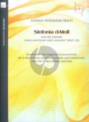 Sinfonia d-moll (aus Kantate No.35 Geist und Seele wird verwirret) (SSAT-Cembalo-Violonc.) (oder SSATB)