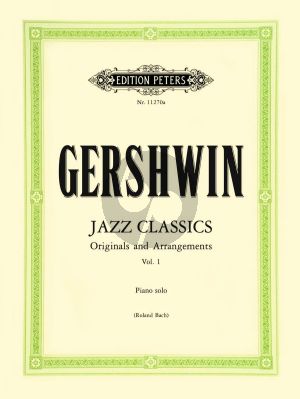 Gershwin Jazz Classics Vol. 1 for Piano (Original Works and Arrangements) (Roland Bach)