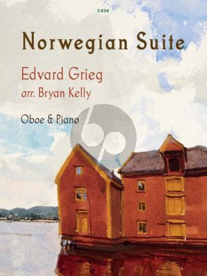 Grieg Norwegian Suite - 10 Short Easy Pieces for Oboe and Piano (Arranged by Bryan Kelly)