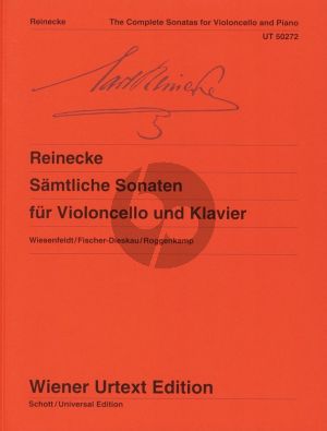 Reinecke Samtliche Sonaten Violoncello und Klavier (edited by Wiesenfeldt- Fischer-Dieskau-Roggenkamp) (Wiener-Urtext)