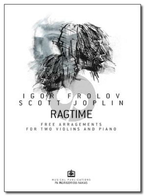 Joplin Ragtime (Free Arrangements by Igor Frolov) (2 Violins and Piano)