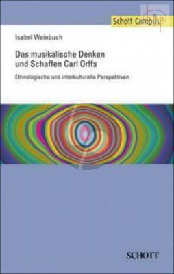 Das Musikalische Denken und Schaffen Carl Orffs (Ethnologische und interkulturelle Prespektiven) (paperb.)