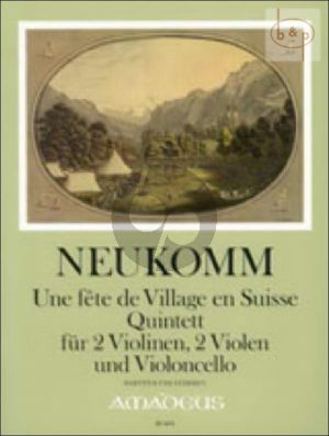 Une Fete de Village en Suisse (Quintet) (2 Vi.- 2 Va.-Vc.)