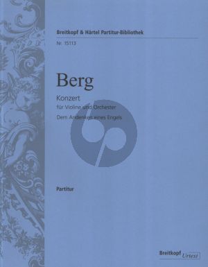 Berg Concerto for Violin and Orchestra Fullscore (In Memory of an Angel – Urtext edited by Michael Kube) (Breitkopf and Henle)