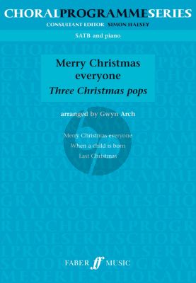 Merry Christmas Everyone SATB-Piano (3 Christmas Pops) (arr. by Gwyn Arch)
