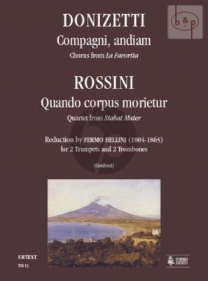 Compagni, Andiam (La Favorita) with Rossini Quando corpus morietur (Stabat Mater) (2 Trp.- 2 Trb.)