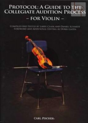 Protocol: A Guide to the Collegiate Audition Process for Violin