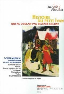 Histoire du Petit Ivan (Que ne voulait pas devenir soldat)