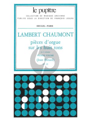 Chaumont Pieces d'Orgue sur les huit Tons Vol.1 (Jean Ferrand) (Le Pupitre)