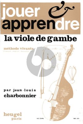Charbonnier Jouer & Apprendre la Viole de Gambe Methode Vivante (French/English/German)