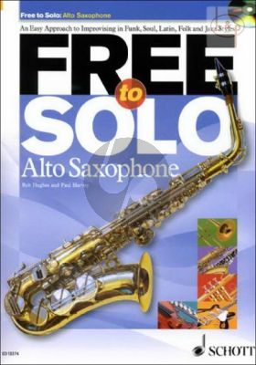 Free to Solo (An easy Approach to Improvising in Funk-Soul-Latin-Folk and Jazz Styles)