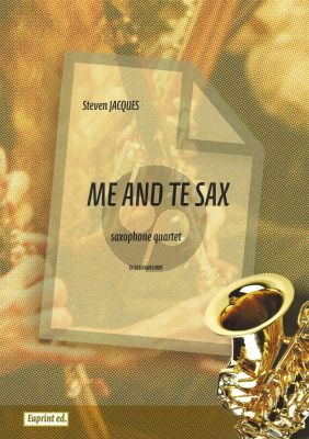 Jacques Me and the Sax for Saxophone Quartet Score and Parts (SATB)
