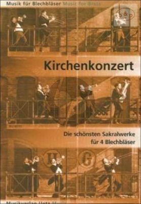 Kirchenkonzert (Die Schonsten Sakralwerke) (2 Trp.[C/Bb][Horn[F/Eb]- 2 Tromb.[T.Horn])