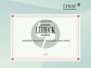 Lubeck Samtliche Orgelwerke (edited by Harald Vogel)
