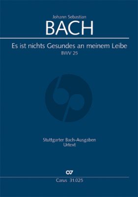 Bach Kantate BWV 25 Es ist nichts Gesundes an meinem Leibe (KA) (deutsch/englisch)