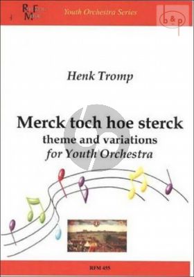 Merck toch hoe sterck (Theme and Variations)
