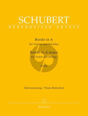 Schubert Rondo A-major D.438 Violin and Strings (piano red.) (edited by Michael Kube) (Barenreiter-Urtext)