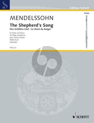 Mendelssohn The Shepherd's Song MWV R 24 Flute and Piano (edited by András Adorján) (piano accomp. by Berthold Tours [1838 - 1897])