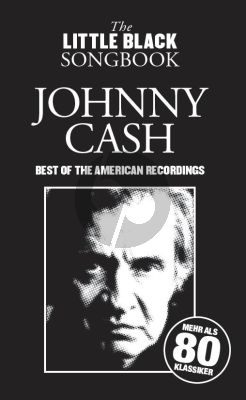 Johnny Cash Best of the American Recordings - The Little Black Song Book (Chords and Lyrics)