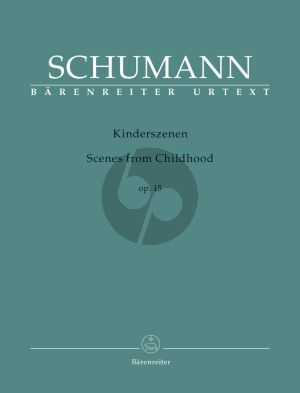 Schumann Kinderszenen Op.15 Piano Solo (edited by Holger M. Stuwe) (Barenreiter-Urtext)