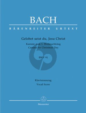 Bach J.S. Kantate BWV 91 Gelobet seist du, Jesu Christ Vocal Score (Cantata for Christmas Day) (German)