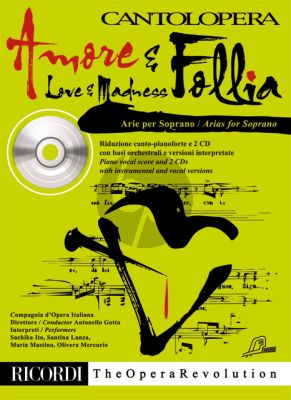 Amore & Follia (Love & Madness) Soprano-Piano (Book with 2 Cd's) (Cantolopera Series)