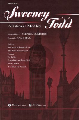 Sondheim Sweeney Todd (Choral Medley) SATB (arr. Andy Beck)