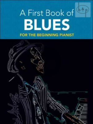 First Book of Blues for the Beginning Pianist