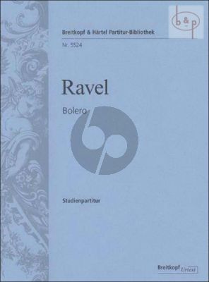 Ravel Bolero for Orchestra Study Score (edited by Jean-Francois Monnard)