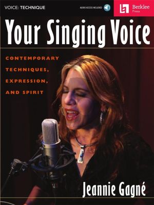 Gagne Your Singing Voice (Contemporary Techniques- Expression and Spirit) (Book with Audio online)