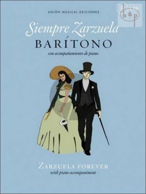 Siempre Zarzuela (Zarzuela Forever) (Baritone-Piano)