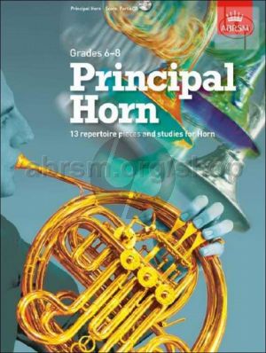 Principal Horn (13 Pieces and Studies) grade 6 - 8