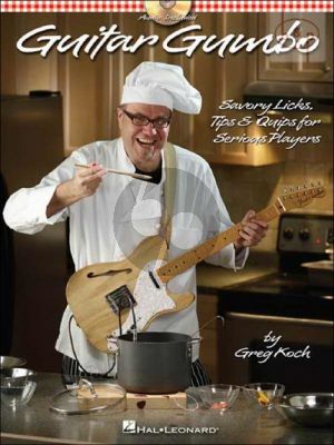 Guitar Gumbo (Savory Licks-Tips and Quips for serious Players)