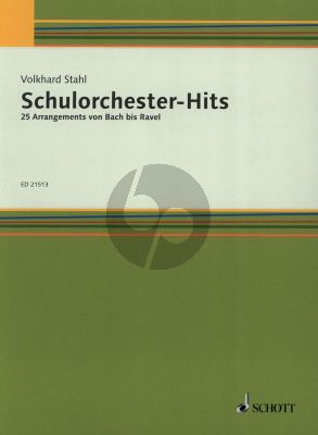 Stahl Schulorchester-Hits 25 Arrangementen von Bach bis Ravel Partitur